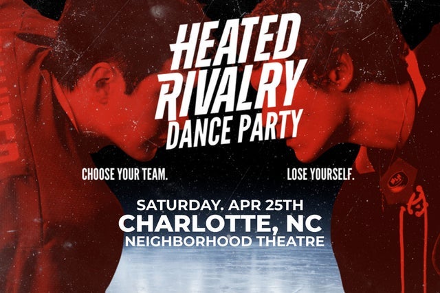 party iconic presents: HEATED RIVALRY DANCE PARTY (18+) Charlotte ...