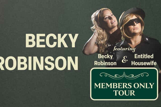 Becky Robinson: Members Only Tour presales in Washington