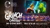Dr. Seuss's How The Grinch Stole Christmas in Concert