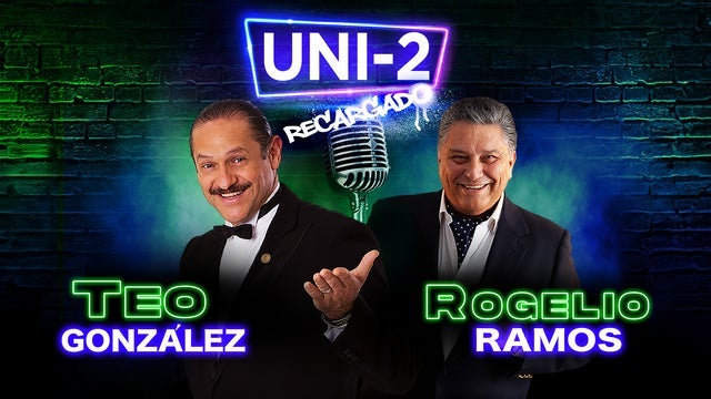 UNI-2 RECARGADO: Teo Gonzalez & Rogelio Ramos