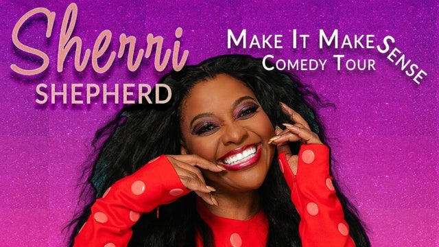Sherri Shepherd: Make It Make Sense Tour