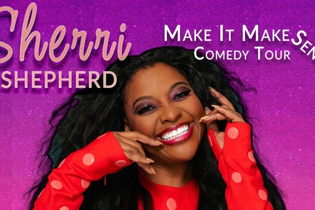 Official Sherri Shepherd: Make It Make Sense Tour presale password (Via TMPresale.com)