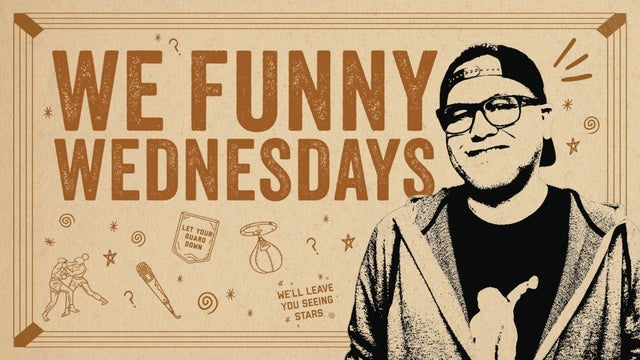 We Funny Wednesdays