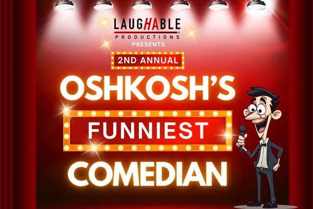 Presales to 2nd annual oshkosh's funniest comedian (preliminary round 1): members use these when buying pre-sale tickets