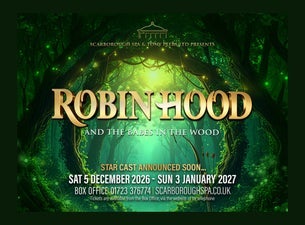 Robin Hood & the Babes In the Wood — Scarborough Spa Theatre