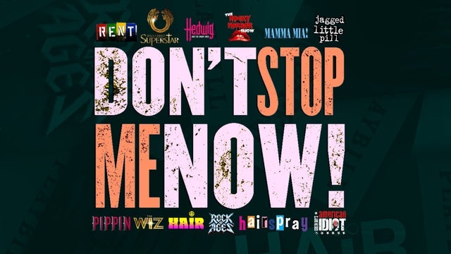 Don't Stop Me Now! A Celebration of Rock Musicals