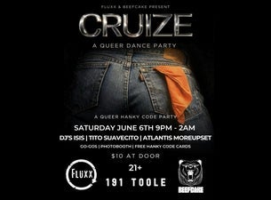 Cruize: A Queer Dance Party @ 191 Toole