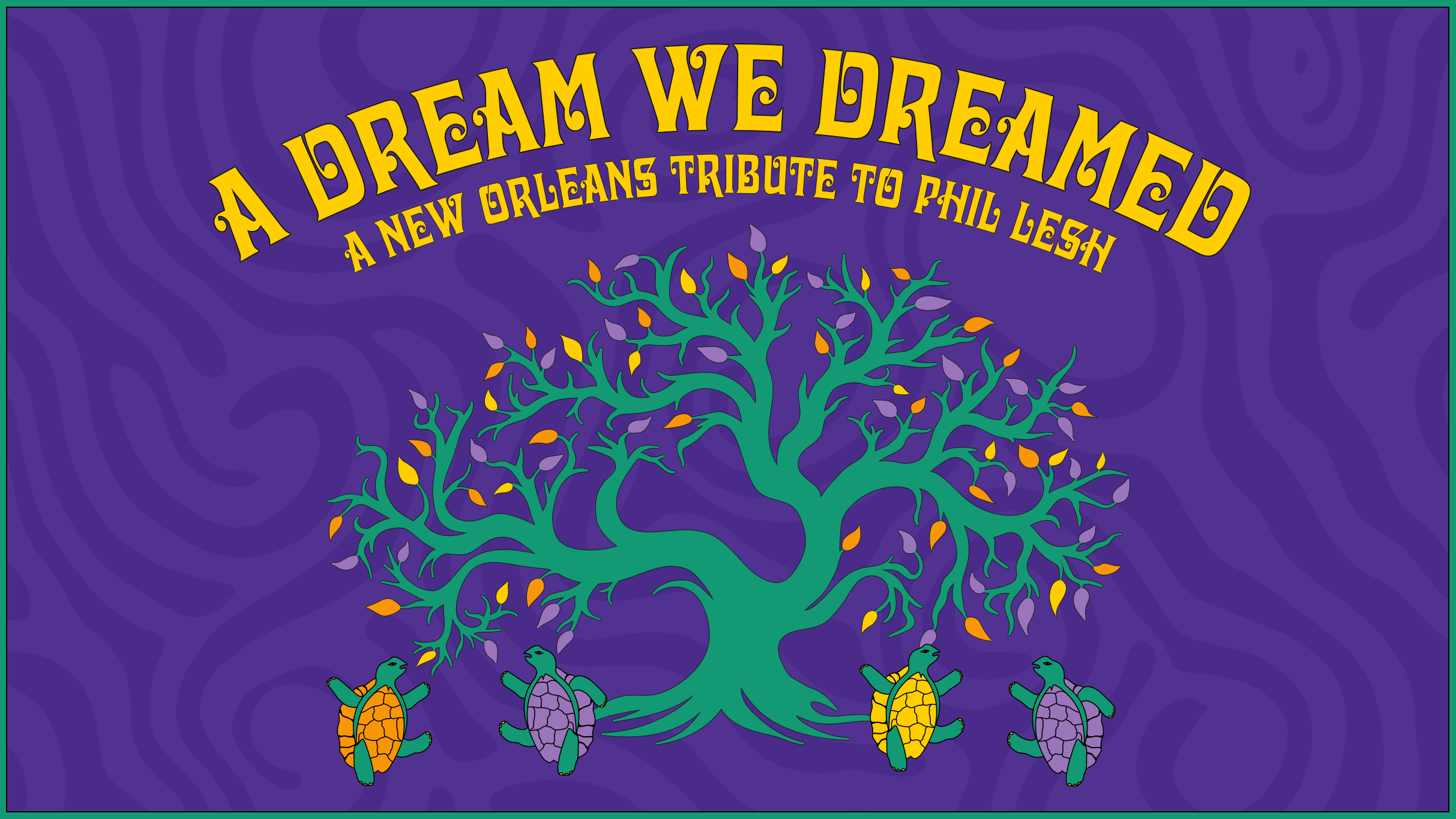 A Dream We Dreamed: A New Orleans Tribute to Phil Lesh at The Joy Theater – New Orleans, LA