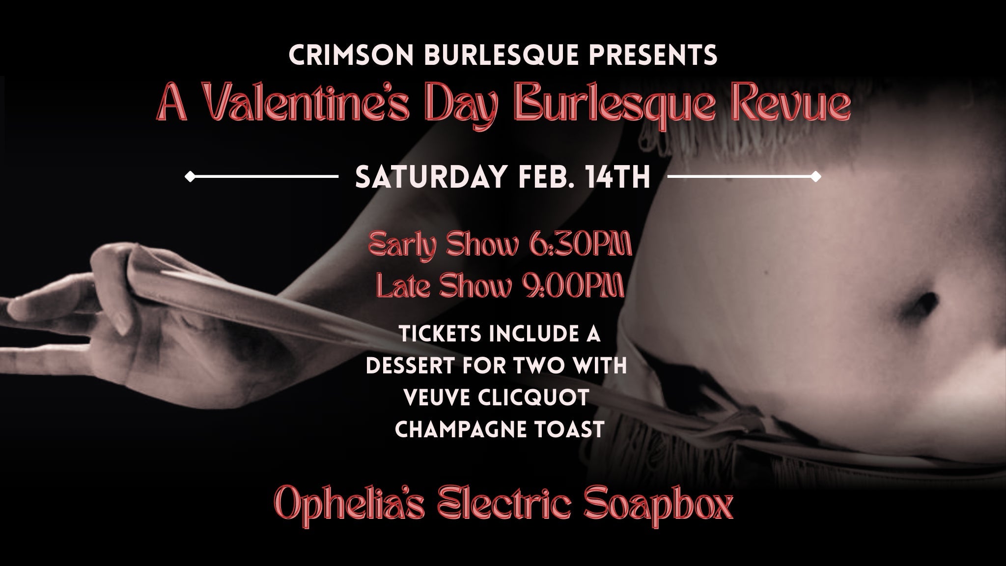 Crimson Burlesque – Dessert and a Show – Early Show at Ophelia’s Electric Soapbox – Denver, CO