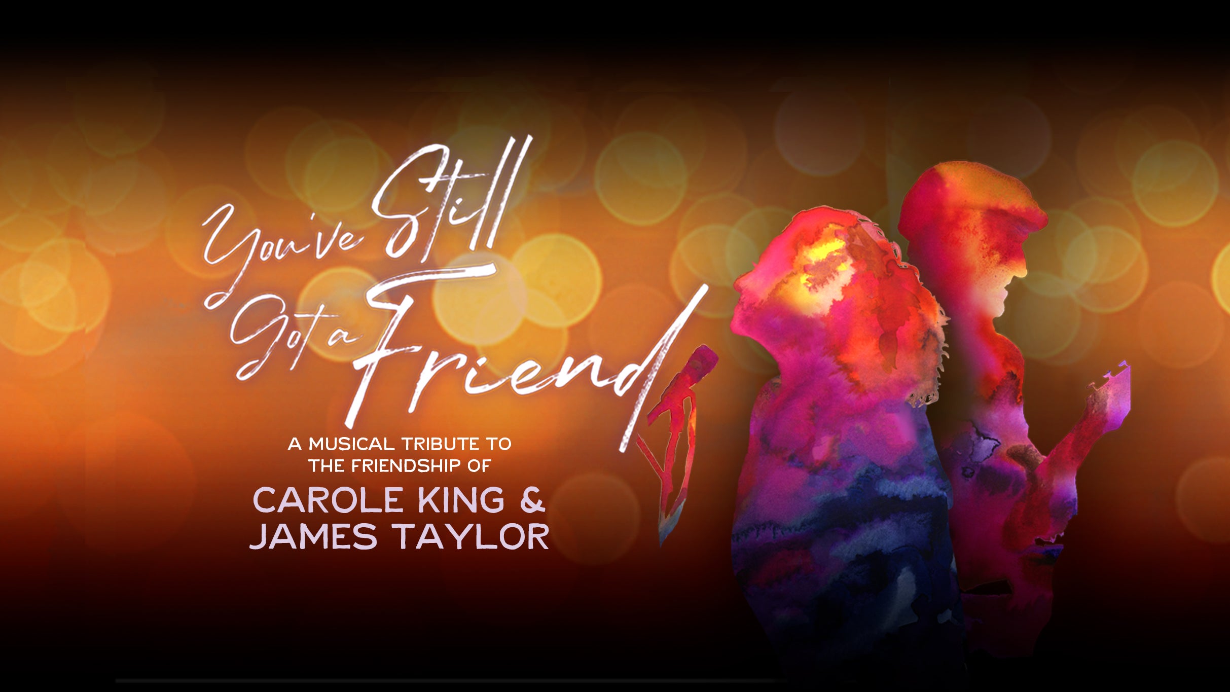You've Still Got a Friend