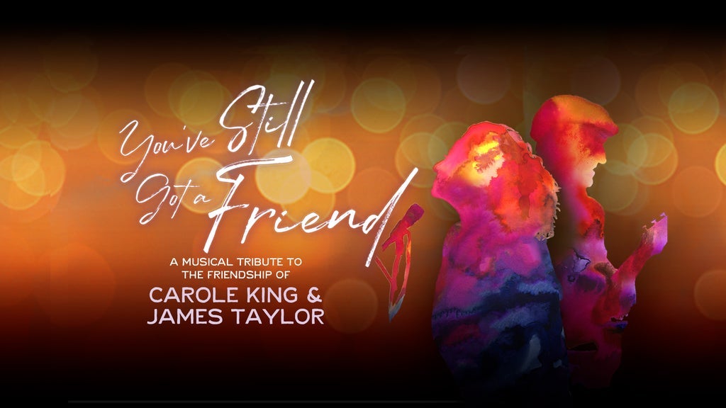 You've Still Got a Friend