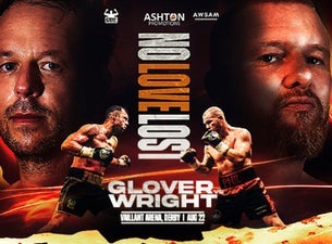 No Love Lost: Glover vs Wright - Live Lounge Premium Package