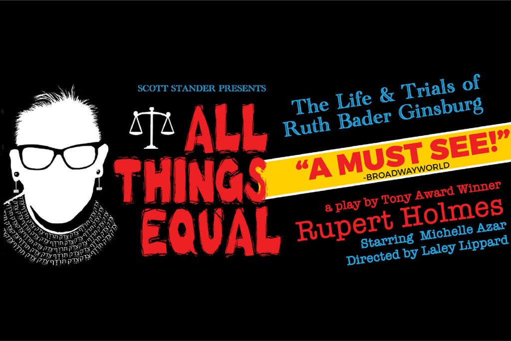 All Things Equal: The Life & Trials of Ruth Bader Ginsburg in Palm Springs