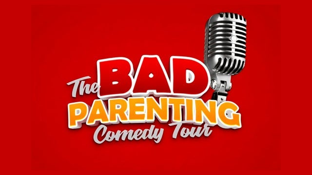 The Bad Parenting Comedy Tour