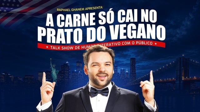 RAPHAEL GHANEM - A CARNE SÓ CAI NO PRATO DO VEGANO