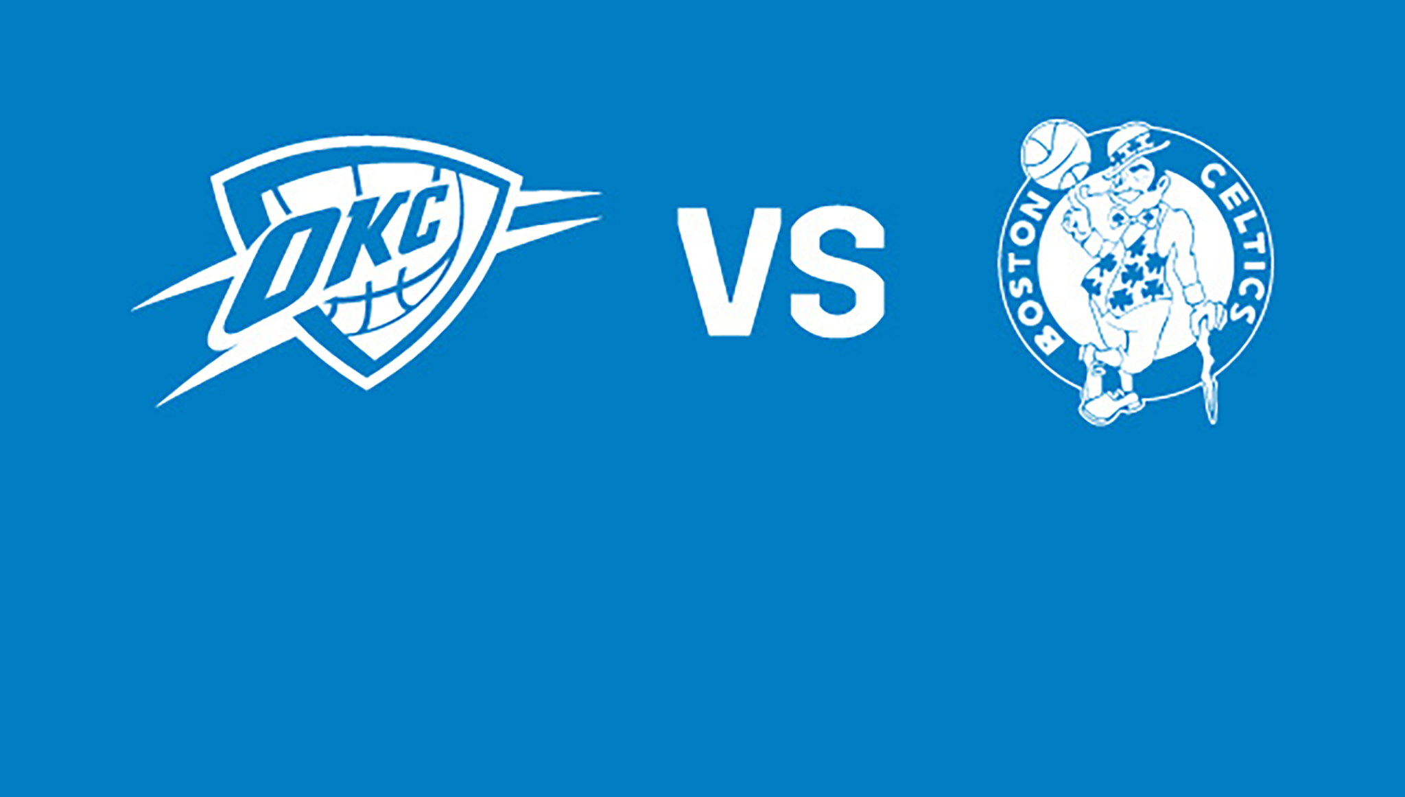Oklahoma City Thunder vs. Boston Celtics