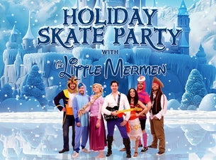 Holiday Skate Party w/ Ultimate Disney Tribute Band: The Little Mermen