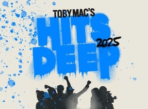 TOBYMAC with Crowder, CAIN, Ryan Stevenson and Terrian: Hits Deep Tour