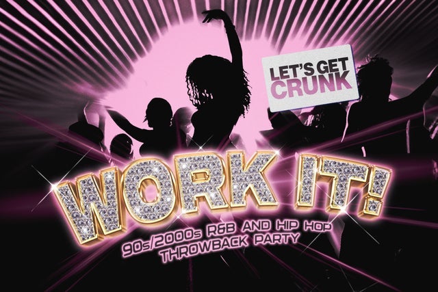 WORK IT! : 90s/2000s R&B and Hip Hop Night - 18+ presales in Charleston
