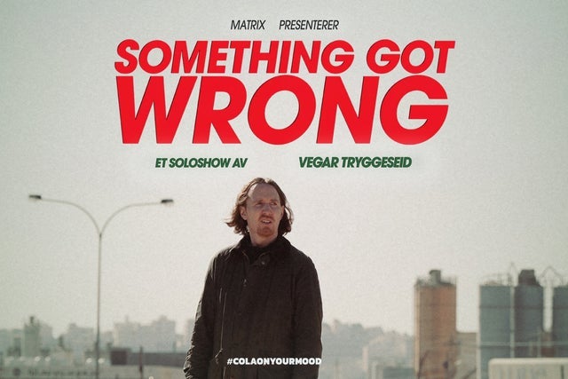 Something Got Wrong – Et soloshow av Vegar Tryggeseid