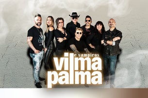 VILMA PALMA E VAMPIROS TOUR 36 ANIVERSARIO
