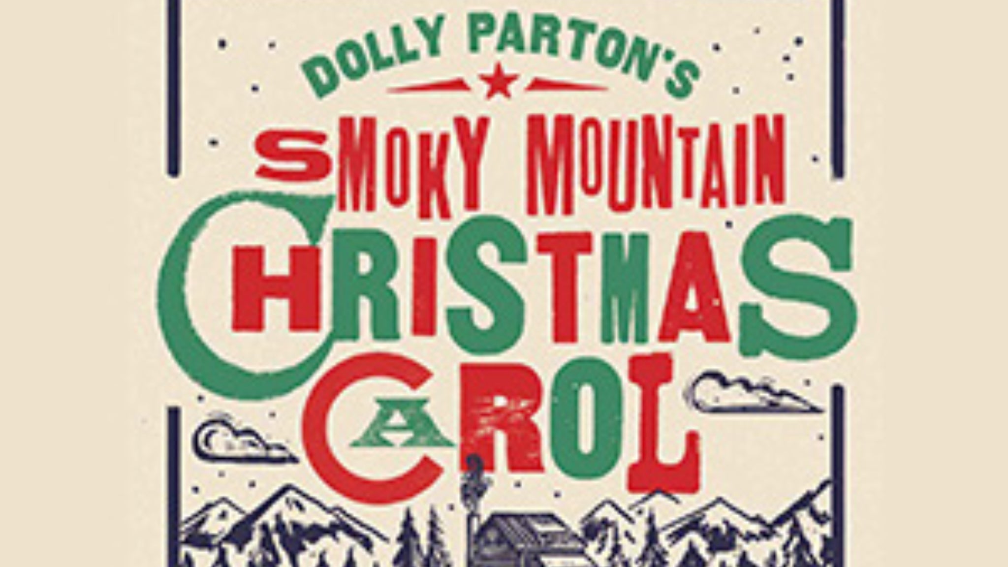Dolly Parton's Smoky Mountain Christmas Carol