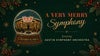 A Very Merry Symphony ft. Austin Symphony Orchestra  — H-E-B Center at Cedar Park