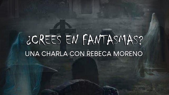 Fantasmas Una Conferencia sobre Amor,Teatro,Muerte y lo Pendiente