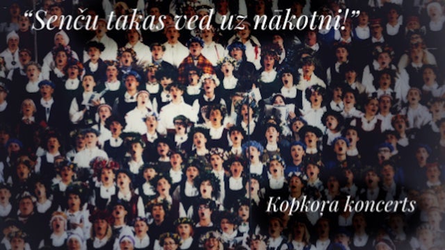 XVI Latvian Song & Dance Festival: Grand Festival Choir Concert