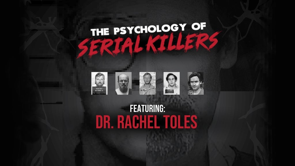 The Psychology of Serial Killers