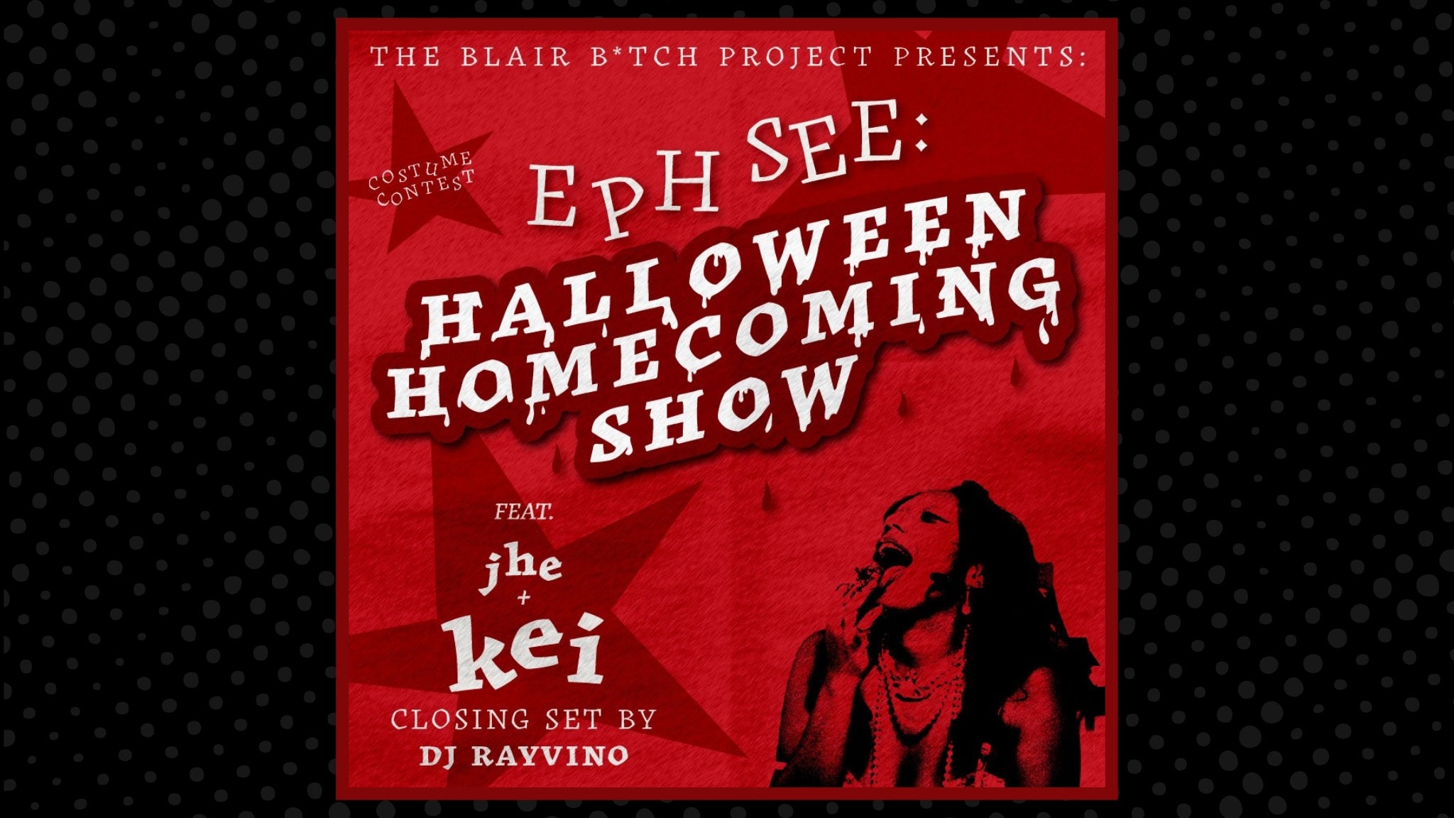 Eph See: Halloween Homecoming Show