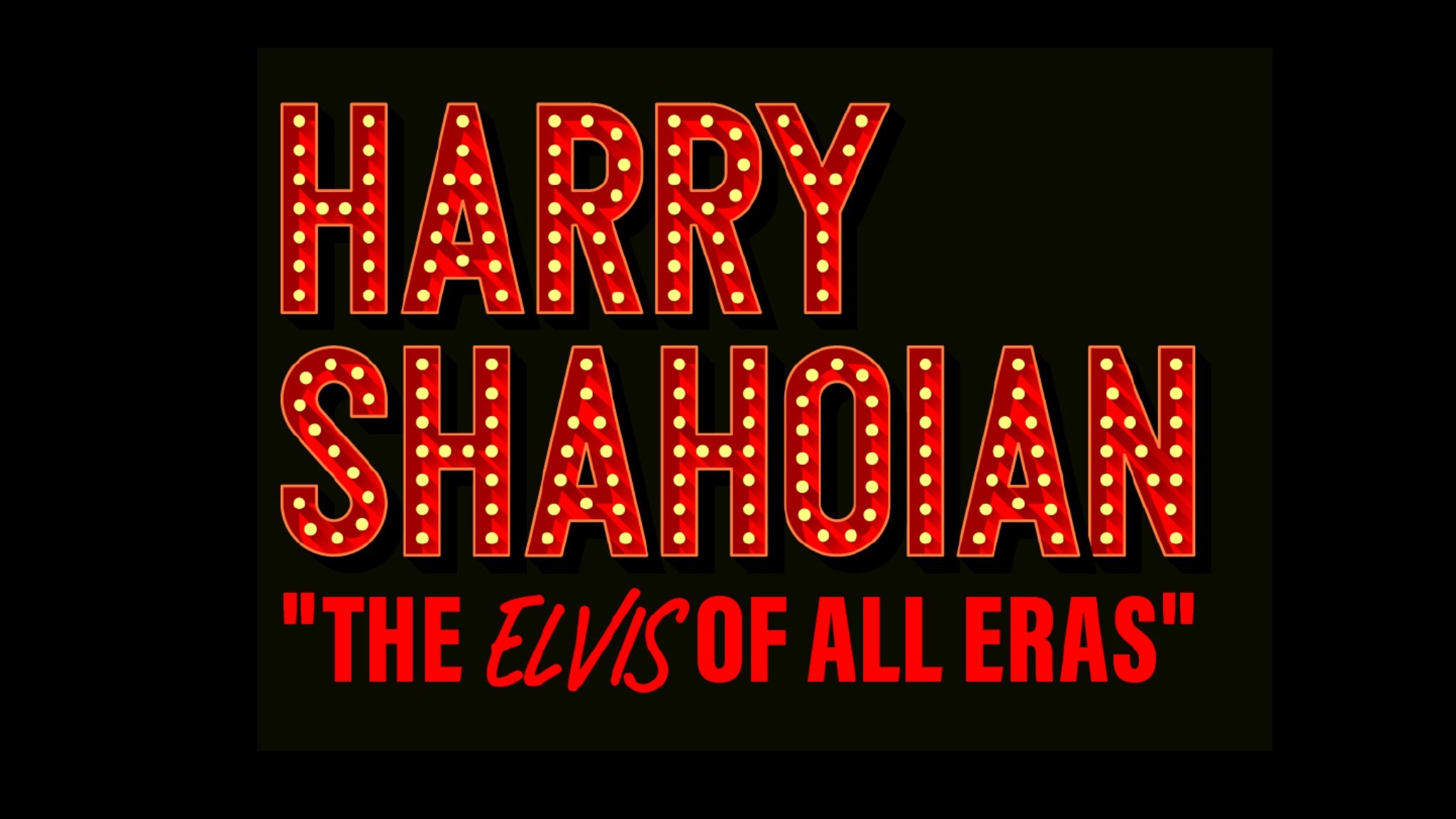 Harry Shahoian The Elvis of All Eras