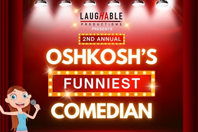 Presales to 2nd annual oshkosh's funniest comedian (preliminary round 2): members use these when buying pre-sale tickets