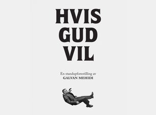 Bilde for arrangement Galvan Mehidi - Hvis Gud Vil