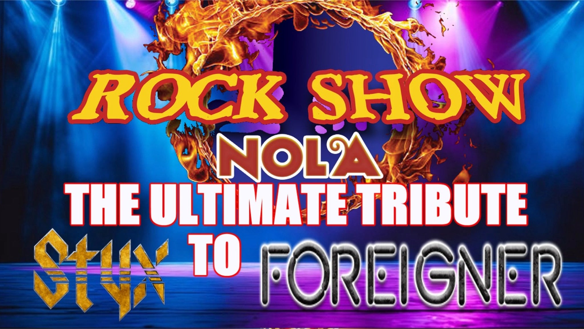 Rockshow NOLA: The Ultimate Tribute to Styx and Foreigner