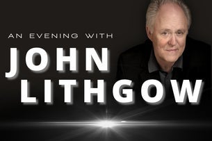 Culture Matters Here. An Evening with John Lithgow