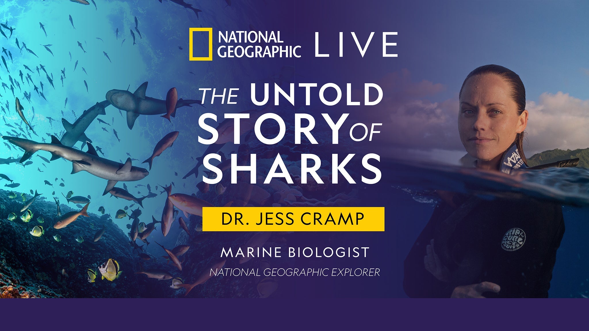 National Geographic Live – Untold Story of Sharks – STUDENT MATINEE at Vancouver Playhouse – Vancouver, BC