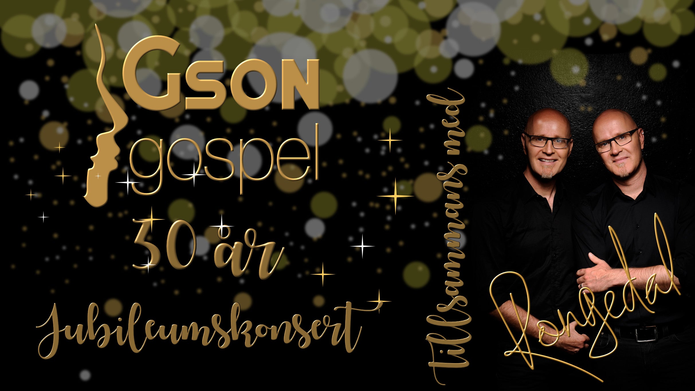 GSON Gospel 30 år - Jubileumskonsert tillsammans med Bröderna Rongedal