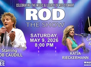 Rod The Show - Celebrating The Music & Legacy Of Rod Stewart
