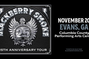 Blackberry Smoke: 25th Anniversary Tour 2026 at Columbia County Performing Arts Center
