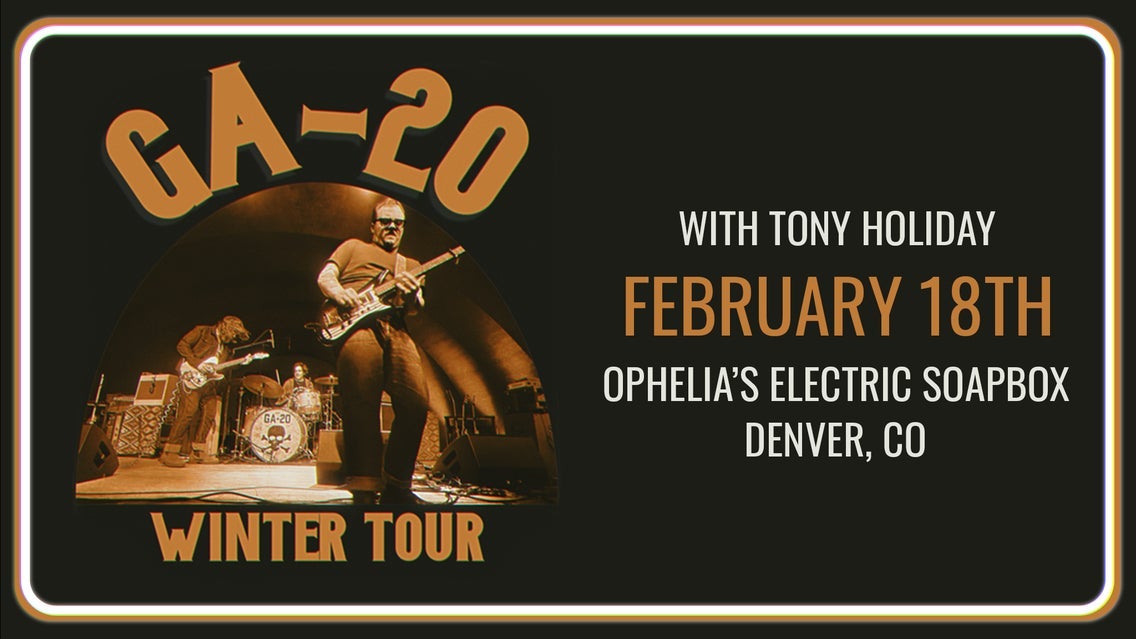 GA-20 with Tony Holiday