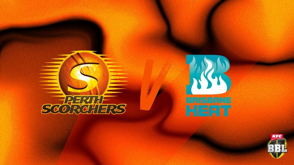 BBL: Perth Scorchers v Brisbane Heat