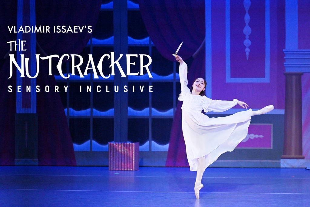Arts Ballet Theatre: The Nutcracker, Sensory-Inclusive Performance