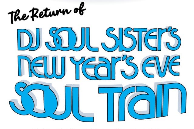 DJ Soul Sister's New Year's Eve Soul Train
