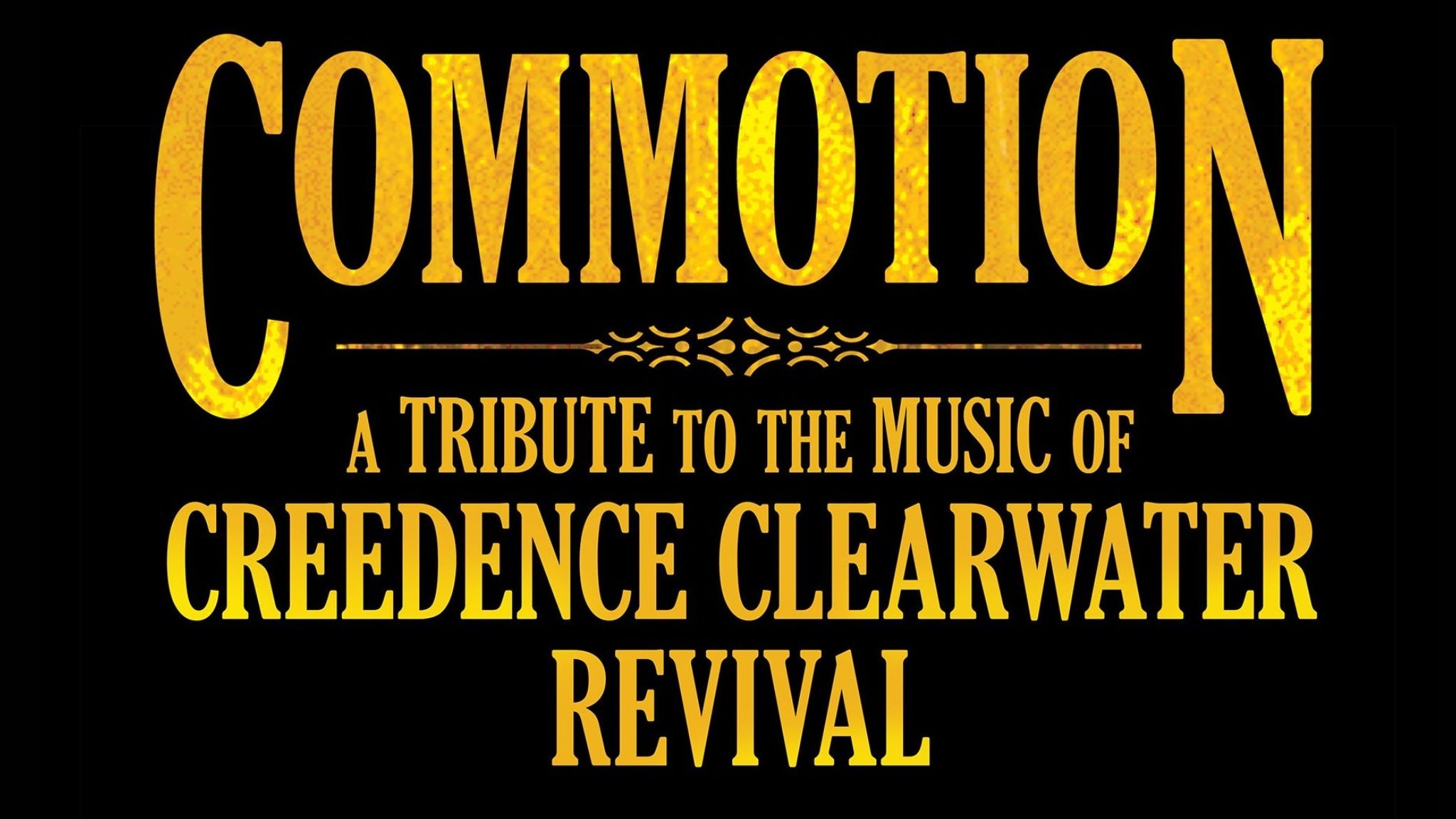 COMMOTION - A Tribute to the Music of Creedence Clearwater Revival presales in Ottumwa