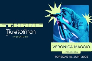 St.Hans Tjuvholmen presenterer Veronica Maggio + Zimmerman in Norway