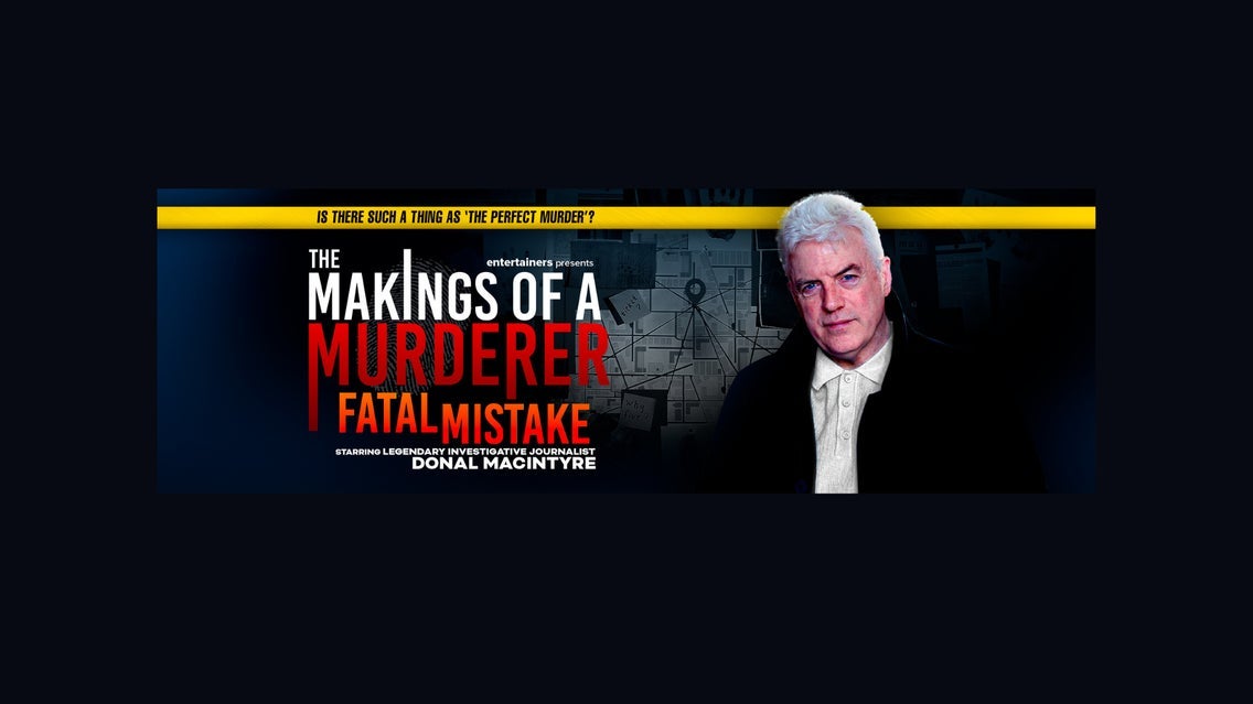 The Makings of a Murderer