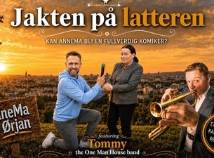 Ørjan, AnneMa og Tommy - Jakten på latteren