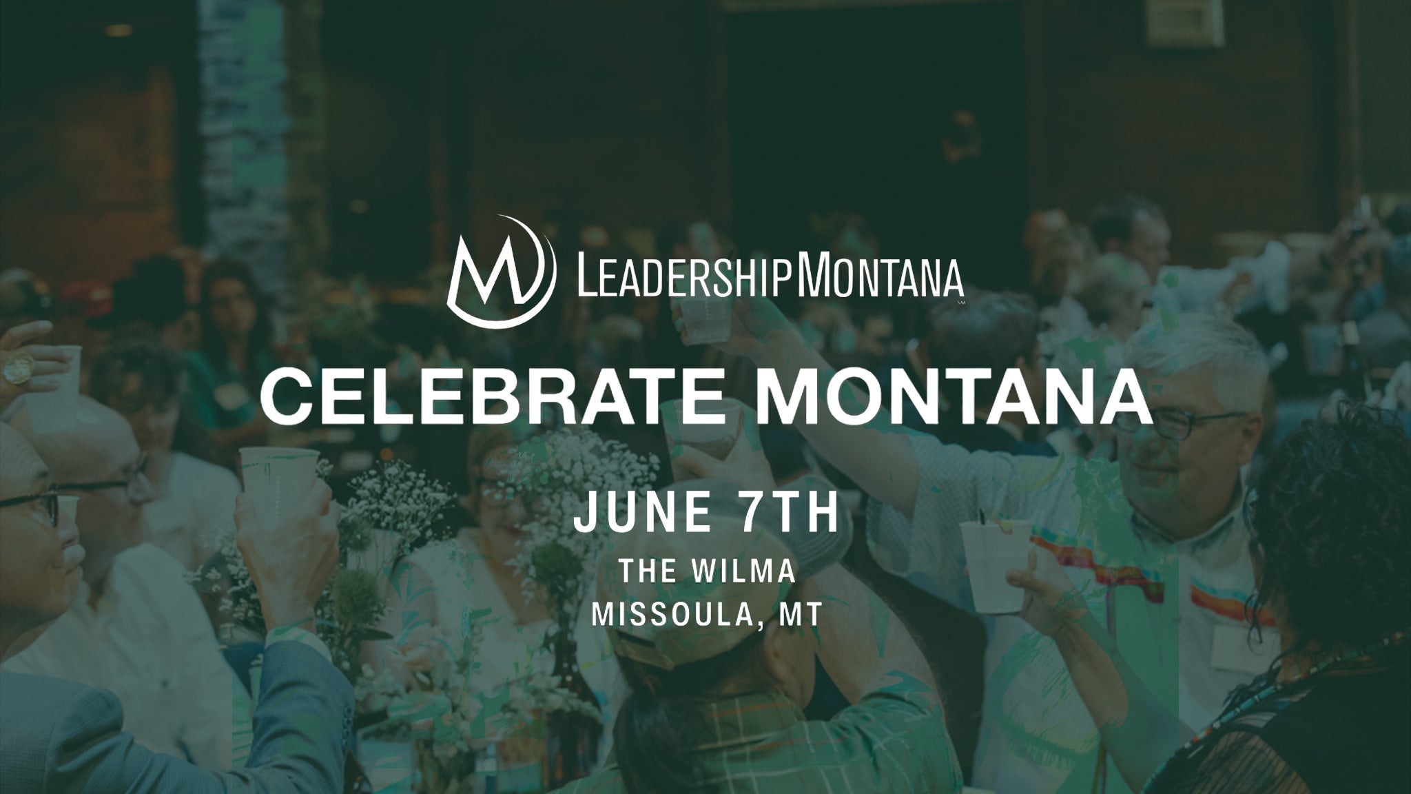 Leadership Montana’s Celebrate Montana at The Wilma – Missoula, MT