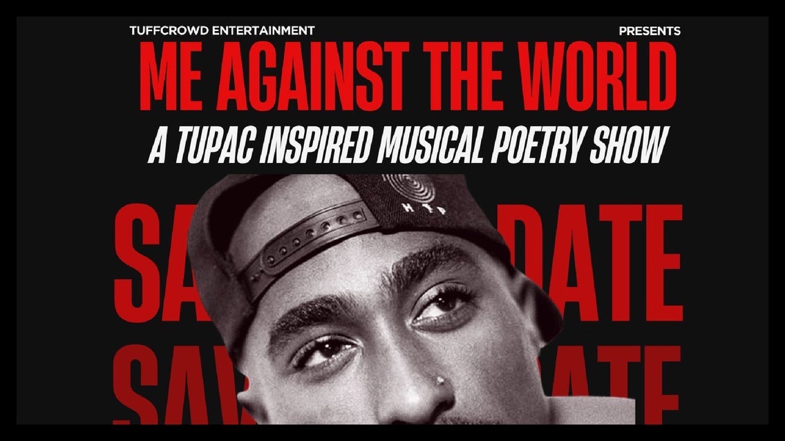 "Me Against The World" Musical Poetry Show